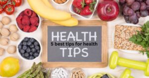 health tips for healthy life